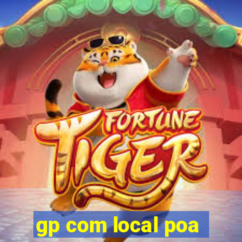 gp com local poa